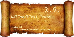 Késmárki Izmael névjegykártya